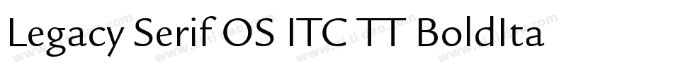 Legacy Serif OS ITC TT BoldIta字体转换